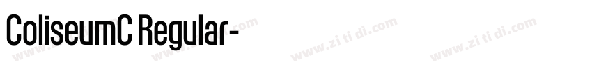 ColiseumC Regular字体转换 ColiseumC Regular字体转换